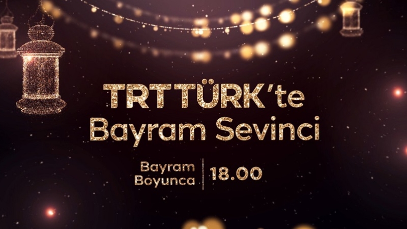 TRT TÜRK'te Bayram Sevinci 