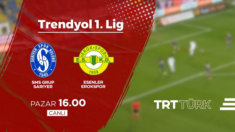 SMS Grup Sarıyer - Esenler Erokspor