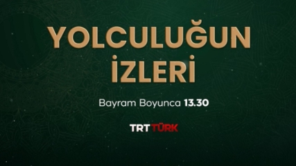 Yolculuğun İzleri