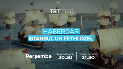 Haberdar İstanbul'un Fethi Özel