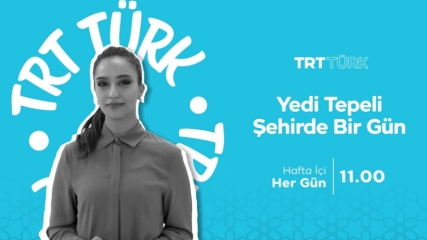 Yedi Tepeli Şehirde Bir Gün