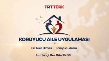 Koruyucu Aile Uygulaması