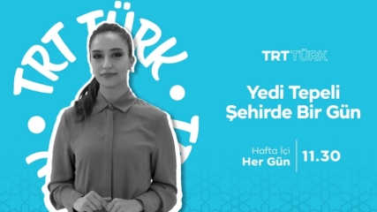 Yedi Tepeli Şehirde Bir Gün