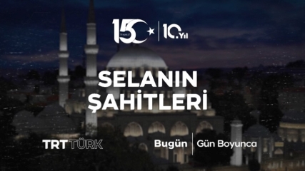 Selanın Şahitleri bugün