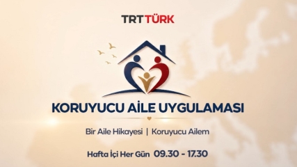 Koruyucu Aile Uygulaması