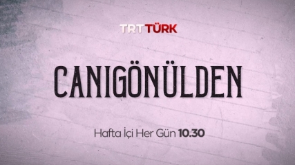 Canıgönülden