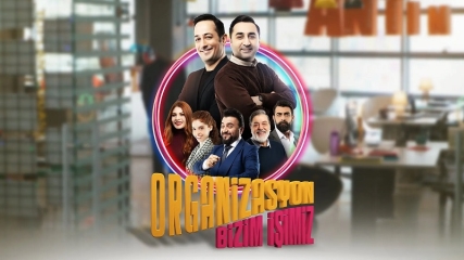 Organizasyon Bizim İşimiz