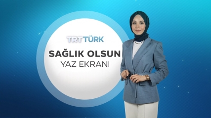 Sağlık Olsun Yaz Ekranı
