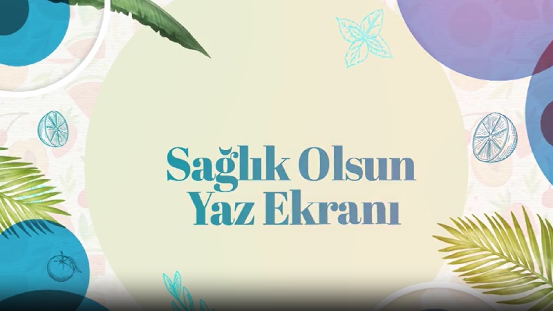 Sağlık Olsun Yaz Ekranı