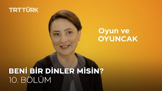 Beni Bir Dinler Misin ?