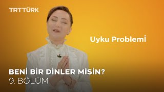 Beni Bir Dinler Misin ?