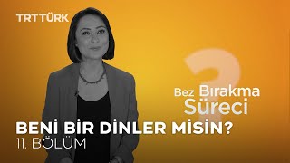 Beni Bir Dinler Misin ?