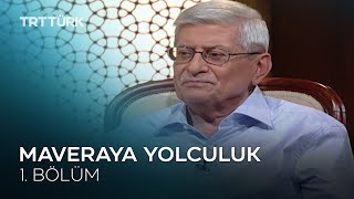 Maveraya Yolculuk