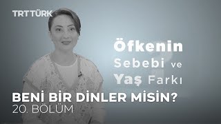 Beni Bir Dinler Misin ?