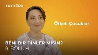 Beni Bir Dinler Misin ?