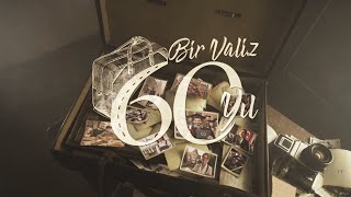 Bir Valiz 60 Yıl