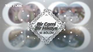 Bir Cami Bir Hikaye