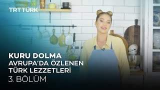 Avrupa'da Özlenen Türk Lezzetleri