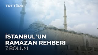 İstanbul'un Ramazan Rehberi