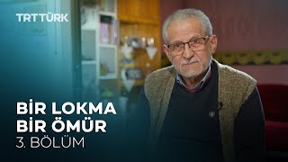 Bir Lokma Bir Ömür