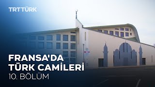 Fransa'da Türk Camileri